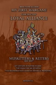portada Loyal Alliance. Musketeers & Reiters.: 28mm paper soldiers (en Inglés)
