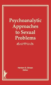 portada psychoanalytic approaches to sexual problems (en Inglés)