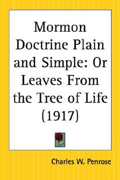 portada mormon doctrine plain and simple: or leaves from the tree of life (en Inglés)