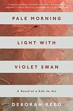 portada Pale Morning Light With Violet Swan: A Novel of a Life in art (in English)