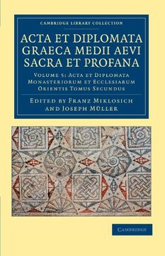 portada Acta et Diplomata Graeca Medii Aevi Sacra et Profana: Volume 5 (Cambridge Library Collection - Medieval History) (en Inglés)
