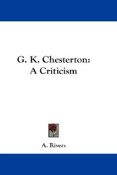 portada g. k. chesterton: a criticism (en Inglés)