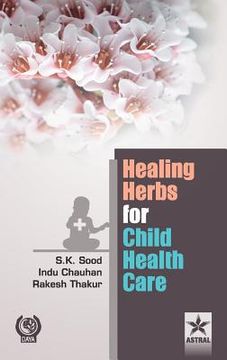 portada Healing Herbs for Child Health Care