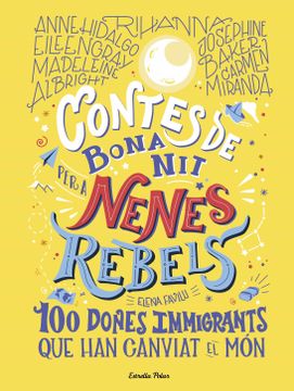 portada Contes de Bona nit per a Nenes Rebels 3. 100 Dones Immigrants que han Canviat el mo (en Catalá)
