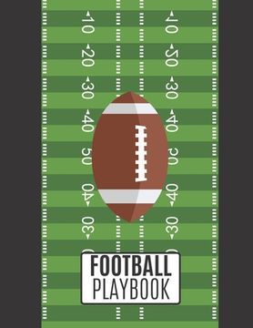 portada Football Playbook: Football Playbook For Kids and Adults To Draw The Field Strategy - 8.5 X 11 size Playbook For Football
