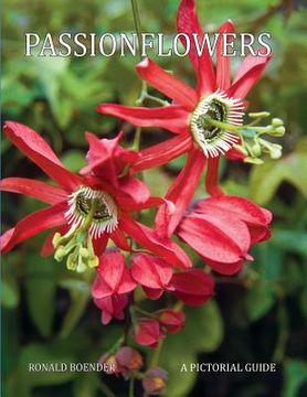 portada Passionflowers: A Pictorial Guide (in English)