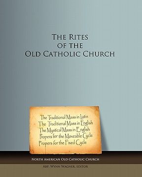 portada the rites of the old catholic church (in English)