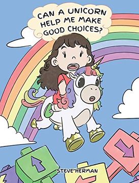 portada Can a Unicorn Help me Make Good Choices? A Cute Children Story to Teach Kids About Choices and Consequences. (3) (my Unicorn Books) (in English)
