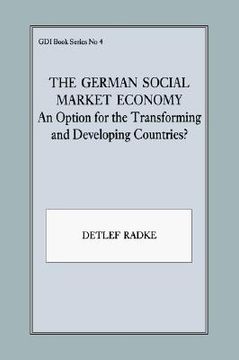 portada the german social market economy: an option for the transforming and developing countries (en Inglés)