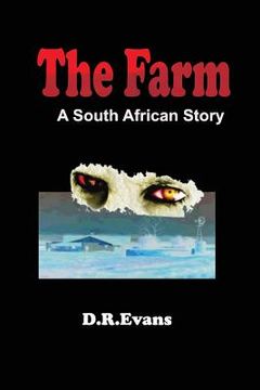 portada The Farm a South african Story: Not all Monsters are Human (en Inglés)