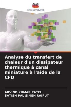 portada Analyse du transfert de chaleur d'un dissipateur thermique à canal miniature à l'aide de la CFD (in French)