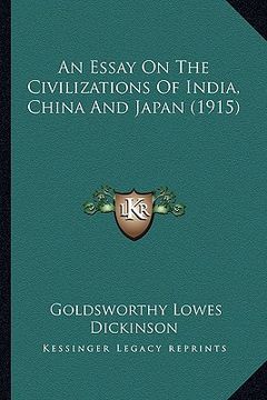 portada an essay on the civilizations of india, china and japan (1915) (en Inglés)