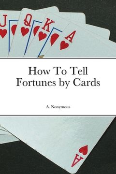 portada How To Tell Fortunes by Cards (en Inglés)