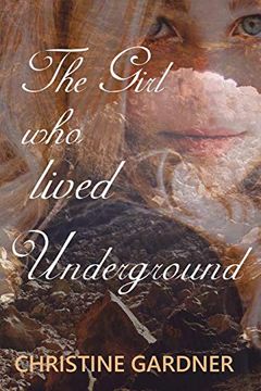 portada The Girl who Lived Underground (en Inglés)