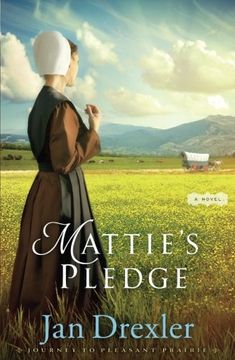portada Mattie's Pledge: A Novel (Journey to Pleasant Prairie)