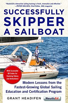 portada Successfully Skipper a Sailboat: Modern Lessons From the Fastest-Growing Global Sailing Education and Certification Program (en Inglés)