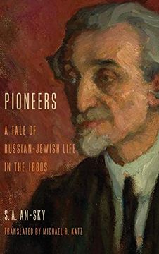portada Pioneers: A Tale of Russian-Jewish Life in the 1880S (Jewish Literature and Culture) (en Inglés)