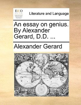 portada an essay on genius. by alexander gerard, d.d. ... (en Inglés)