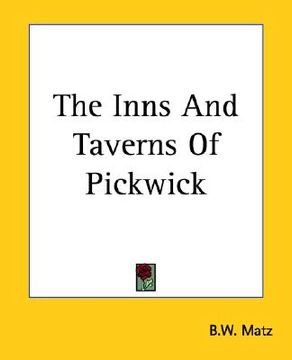 portada the inns and taverns of pickwick (en Inglés)