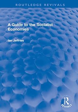 portada A Guide to the Socialist Economies (Routledge Revivals) 