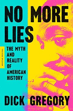 portada No More Lies: The Myth and Reality of American History (en Inglés)