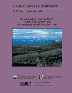 portada Riparian Area Management: A User Guide to Assessing Proper Functioning Condition and the Supporting Science for Lentic Areas (in English)