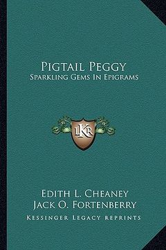 portada pigtail peggy: sparkling gems in epigrams (in English)