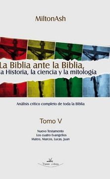 portada Biblia ante la biblia la historia dla ciencia y la mitologia vol.5 ed2010