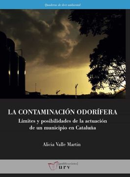 portada La Contaminación Odorífera: Límites y Posibilidades de la Actuación de un Municipio en Cataluña: 14 (Quaderns de Dret Ambiental)