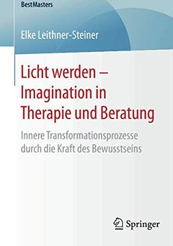 portada Licht Werden - Imagination in Therapie und Beratung: Innere Transformationsprozesse Durch die Kraft des Bewusstseins (Bestmasters) (en Alemán)
