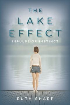 portada The Lake Effect: Impulse or Instinct (en Inglés)