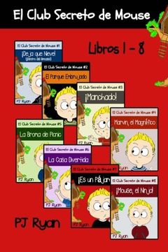 portada El Club Secreto de Mouse Libros 1-8: Historias Divertidas Para los Niños Entre 9-12 Años (in Spanish)