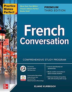 portada Practice Makes Perfect: French Conversation, Premium Third Edition (Ntc Foreign Language) (en Inglés)