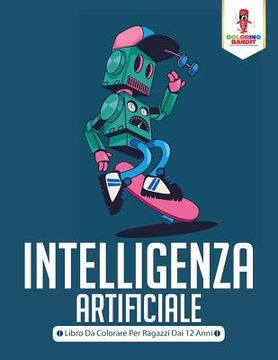 portada Intelligenza Artificiale: Libro da Colorare per Ragazzi dai 12 Anni 