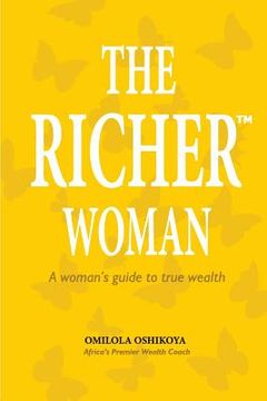 portada The Richer(TM) Woman: A Woman's guide to true wealth (en Inglés)