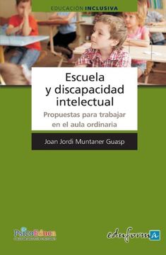 portada Escuela y Discapacidad Intelectual. Propuestas Para Trabajar en el Aula Ordinaria (in Spanish)