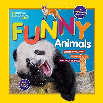 portada National Geographic Kids Funny Animals: Critter Comedians, Punny Pets, and Hilarious Hijinks (en Inglés)