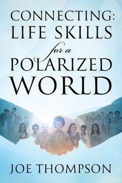 portada Connecting: Life Skills for a Polarized World (en Inglés)