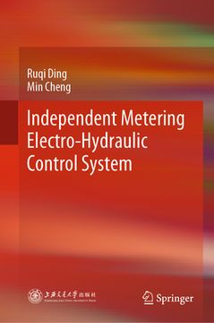 portada Independent Metering Electro-Hydraulic Control System (in English)