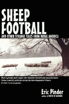 portada sheep football and other strange tales from rural america (en Inglés)
