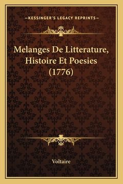 portada Melanges De Litterature, Histoire Et Poesies (1776) (in French)