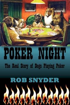 portada Poker Night: The Real Story of Dogs Playing Poker
