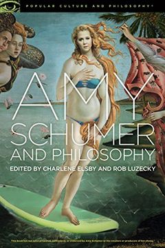 portada Amy Schumer and Philosophy: Brainwreck! (Popular Culture and Philosophy) (en Inglés)