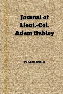 portada Journal of Lieut.-Col. Adam Hubley (en Inglés)