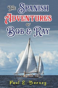 portada The Spanish Adventures of Bob & Ray (in English)