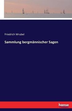 portada Sammlung Bergmannischer Sagen (German Edition)