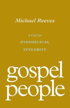portada Gospel People: A Call for Evangelical Integrity (en Inglés)