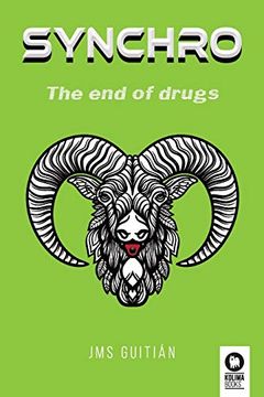 portada Synchro: The end of Drugs (en Inglés)