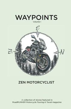 portada Waypoints, Volume I: Zen Motorcyclist (en Inglés)