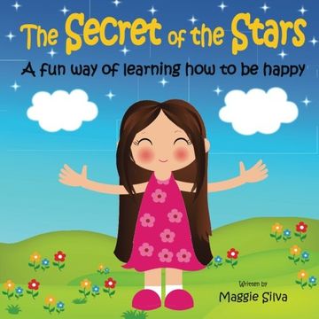 portada The Secret of the Stars: A fun way of learning how to be happy: Volume 1